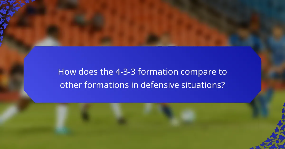How does the 4-3-3 formation compare to other formations in defensive situations?